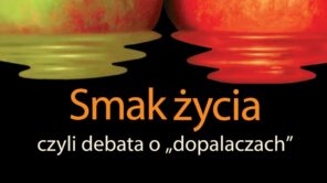 Czytaj więcej o: ,,Smak życia czyli debata o dopalaczach”